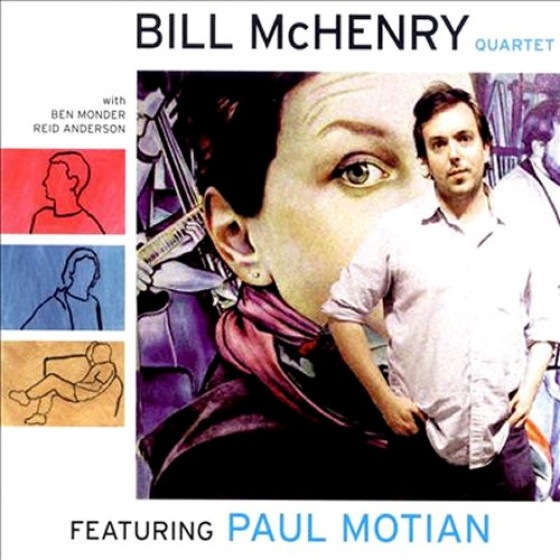 Bill McHenry Quartet featuring Paul Motian (Bill McHenry Quartet)