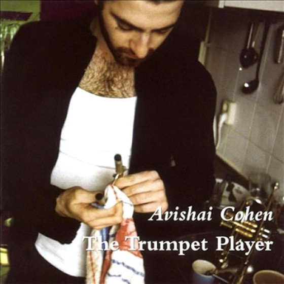 The Trumpet Player (Avishai Cohen)|jazz|ジャンル別