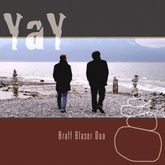 Yay (Braff Blaser Duo)