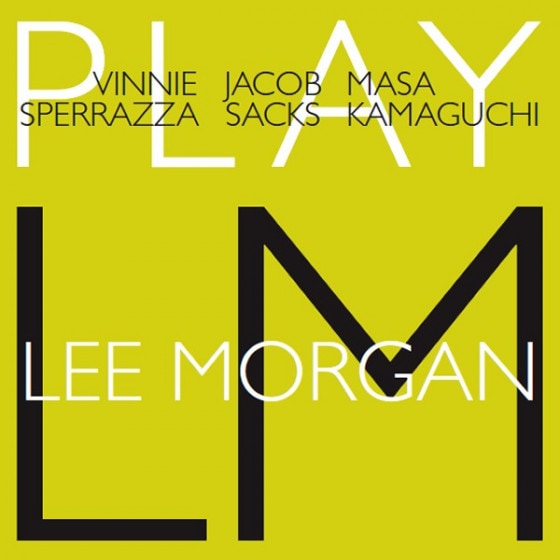 Play Lee Morgan (Vinnie Sperrazza-Jacob Sacks-Masa Kamaguchi)|jazz|ジャンル別