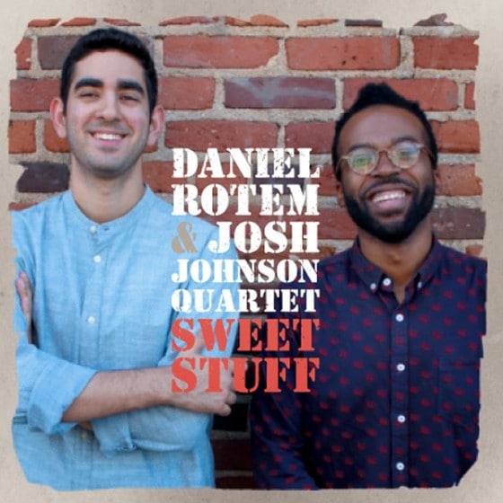 Sweet Stuff (Daniel Rotem & Josh Johnson)|jazz|ジャンル別