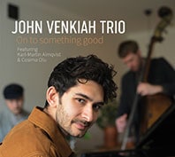On To Something Good (John Venkiah Trio)
