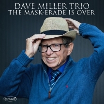The Mask-erade Is Over (Dave Miller Trio)|jazz|ジャンル別