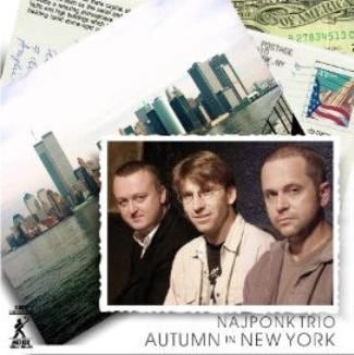 Autumn in New York (Najponk Trio)
