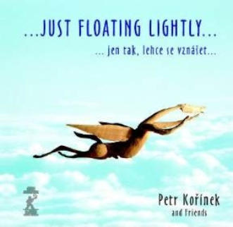 Just Floating Lightly (Petr Korinek & Friends)