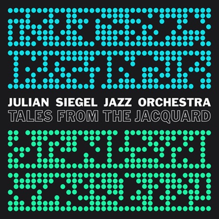 Tales From The Jacquard (LP) (Julian Siegel Jazz Orchestra)