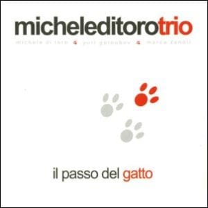 Il Passo Del Gatto (Michele Di Toro Trio)