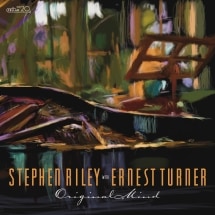Original Mind (Stephen Riley & Ernest Turner )