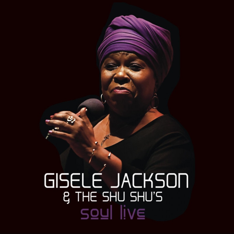 Soul Live (Gisele Jackson & The Shu Shu's)