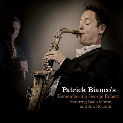 Remembering George Robert (Patrick Bianco)