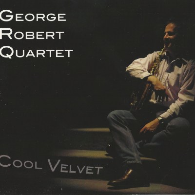 Cool Velvet (George Robert Quartet)