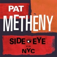 Side-Eye NYC (V1.1V) (Pat Metheny)|jazz|ジャンル別