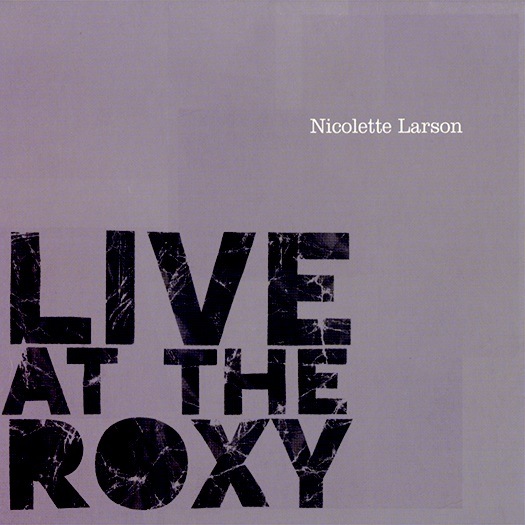 Live At The Roxy (Nicolette Larson)