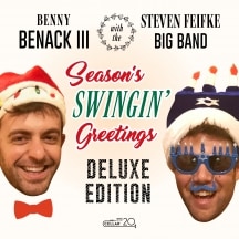 Season's Swingin' Greetings (Benack Benny III & The Steven Feifke Big Band)
