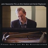 Please Don't Let Me Be Misunderstood (John Nazarenko Trio)