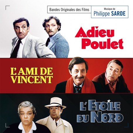 Adieu Poulet-L'Ami De Vincent-L'Etoile Du Nord (Philippe Sarde)