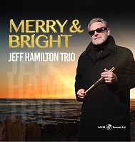 Merry & Bright (Jeff Hamilton Trio)