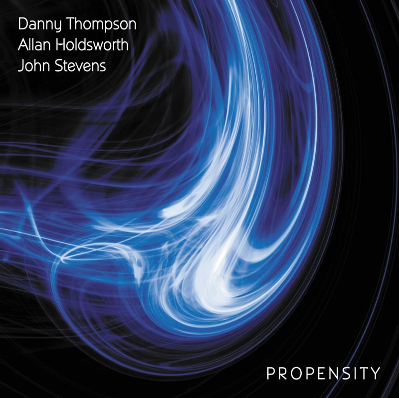 Propensity (Danny Thompson, Allan Holdsworth, John Stevens)