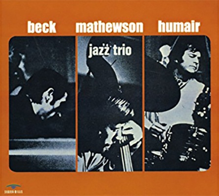 Jazz Trio (Gordon Beck, Ron Mathewson, Daniel Humair)