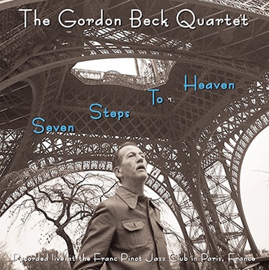 Seven Steps To Heaven (The Gordon Beck Quartet)
