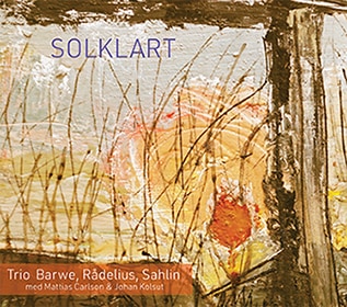 Solklart (Trio Barwe, Radelius, Sahlin)