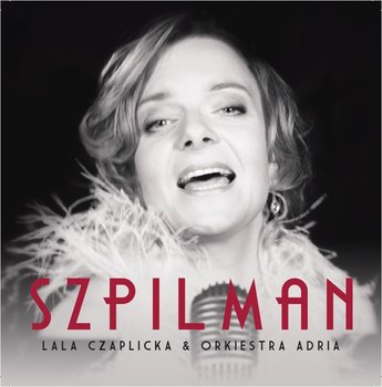 Szpilman (Lala Czaplicka & Orkiestra Adria)