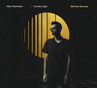 After Darkness ComesLight (Michael Kornas)
