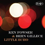 Little Echo (Ken Fowser & Ben Gillece)