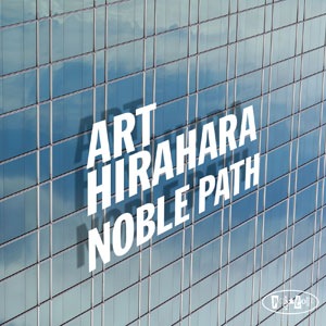 Noble Path (Art Hirahara)