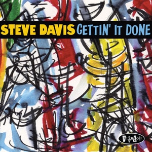 Gettin' It Done (Steve Davis Sextet)