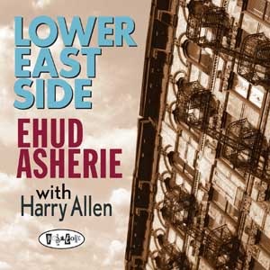 Lower East Side (Ehud Asherie with Harry Allen)