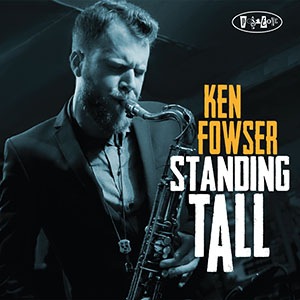 Standing Tall (Ken Fowser)