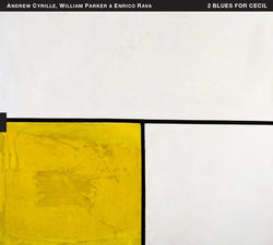2 Blues For Cecil (Andrew Cyrille-William Parker-Enrico Rava)