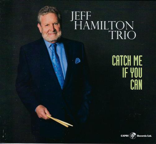 Catch Me If You Can (Jeff Hamilton Trio)