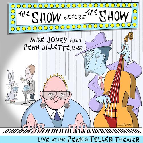 The Show Before The Show (Mike Jones-Penn Jillette)