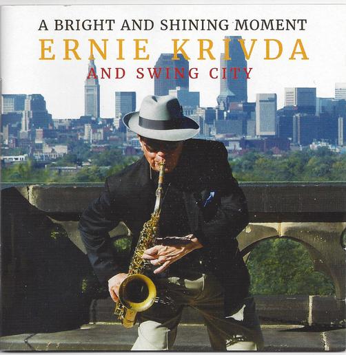 A Bright And Shining Moment (Ernie Krivda And Swing City)