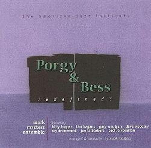 Porgy & Bess - Redefined! (Mark Masters)|jazz|ジャンル別