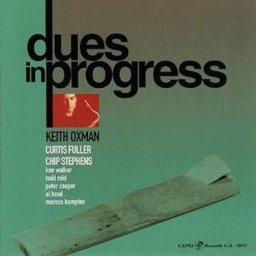 Dues In Progress (Keith Oxman)