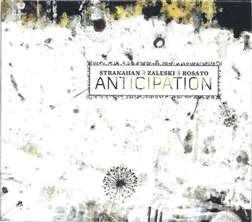 Anticipation (Stranahan-Zaleski-Rosato)
