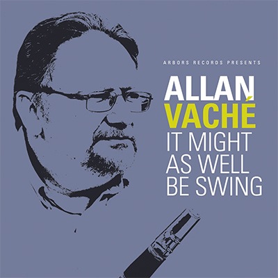 It Might As Well Be Swing (Allan Vache)