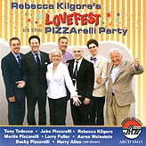 Lovefest At The PIZZArelli Party (Rebecca Kilgore)