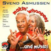 Makin' Whoopee...and Music! (Svend Asmussen)