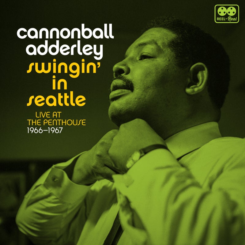 Swingin' In Seattle, Live At The Penthouse 1966-67 (Cannonball Adderley)