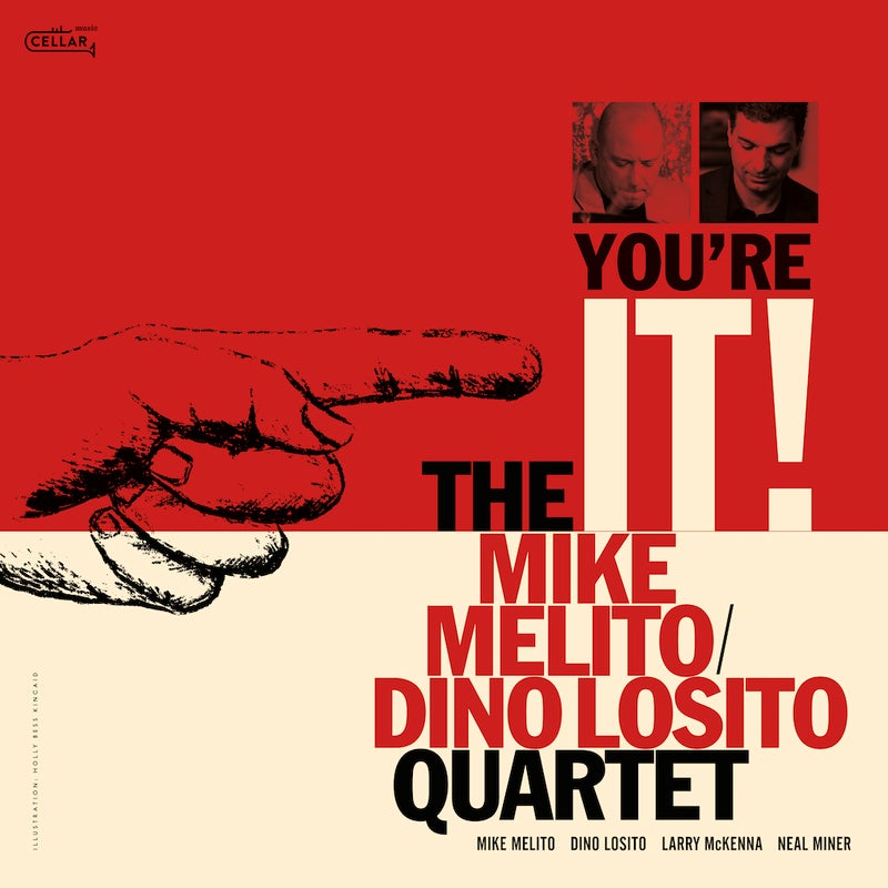 You're It! (Mike Melito/Dino Losito Quartet)