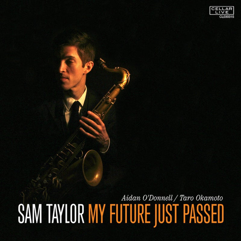 My Future Just Passed (Sam Taylor)