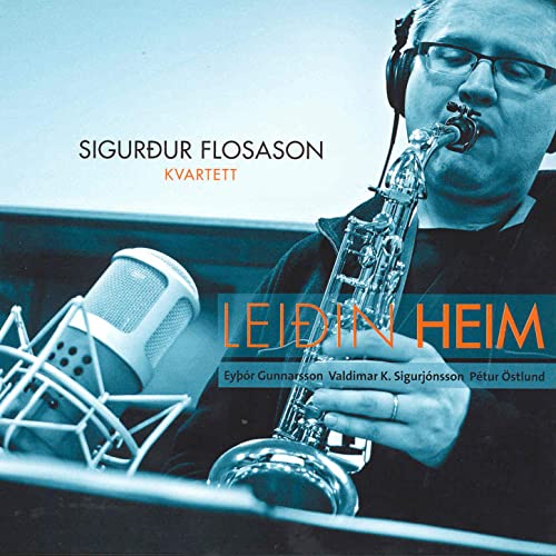 Leiðin Heim (Sigurður Flosason Quartet)