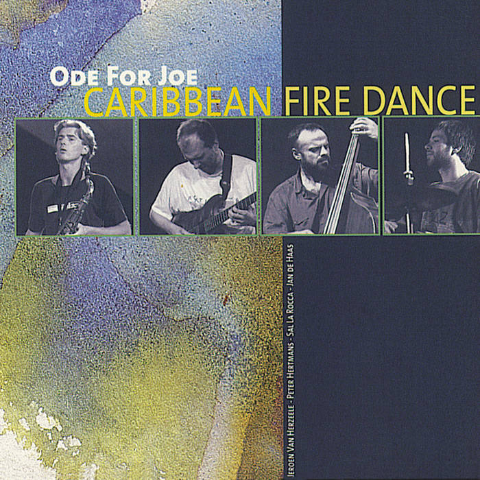 Ode For Joe-Caribbean Fire Dance (Jeroen Van Herzeele)