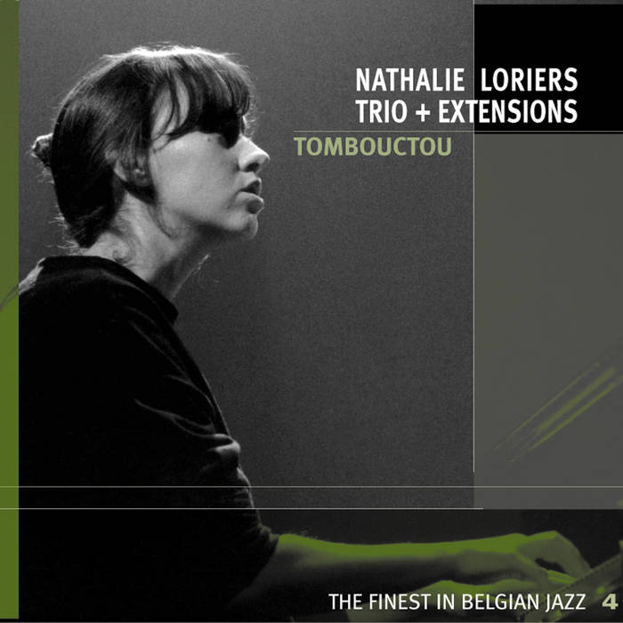 Tombouctou (Nathalie Loriers Trio+Extensions)