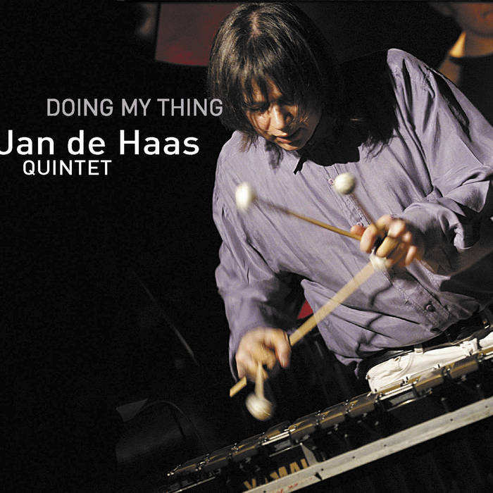 Doing My Thing (Jan De Haas Quintet feat. Nathalie Loriers)