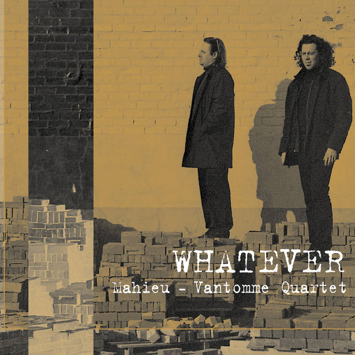 Whatever (Mahieu-Vantomme Quartet)